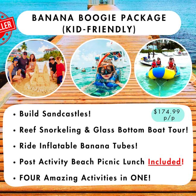 INCLUDES: Sandcastle Sculpting/Banana Boat Glide/ Glass Bottom Boat Tour/ Reef Snorkeling/ Picnic